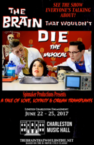 The Brain That Wouldn’t Die! The Musical @ Charleston Music Hall | Charleston | South Carolina | United States