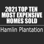 2021 Hamlin Plantation, Mount Pleasant Top 10 Most Expensive Homes Sold