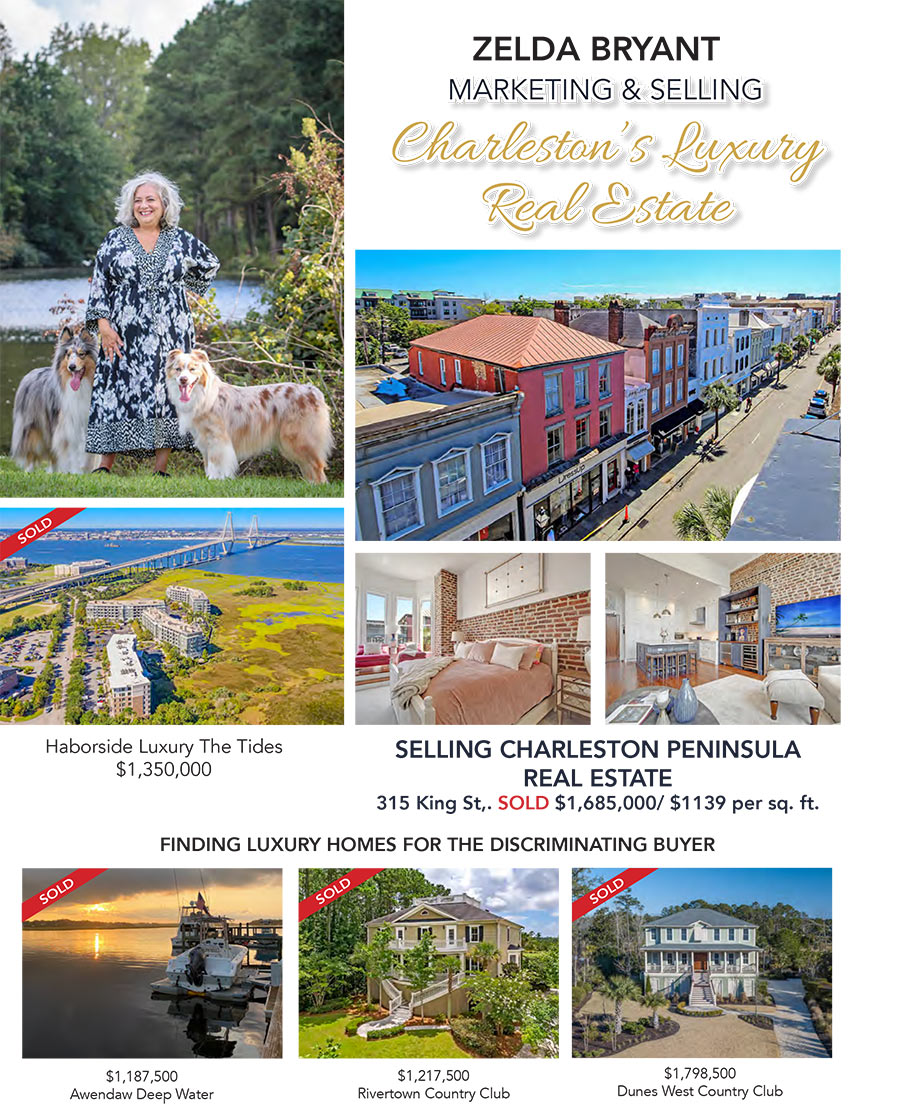 Zelda Bryant, Marketing and Selling Charleston, SC's Luxury Real Estate info