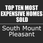 (South) Mount Pleasant, SC Most Expensive Homes Sold