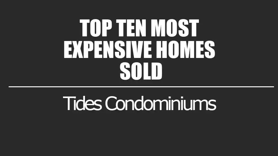 Tides Condominiums Top 10 Most Expensive Homes Sold Mount Pleasant