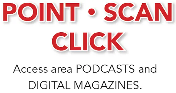 Message: Point, Click, Scan. Access area PODCASTS and DIGITAL MAGAZINES.