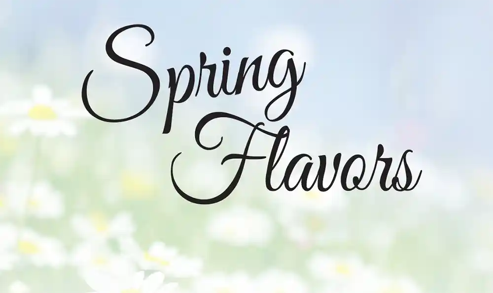 Spring flavors 