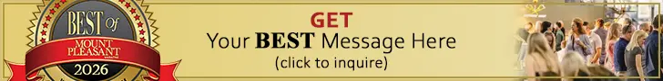 Ad: Get your BEST message here above the Best of Mount Pleasant Voting!